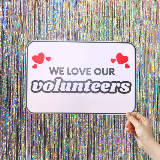 We Love Our Volunteers